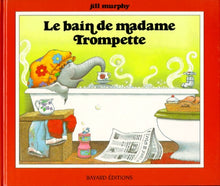 Le bain de madame Trompette