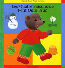 Les quatre saisons de Petit Ours Brun