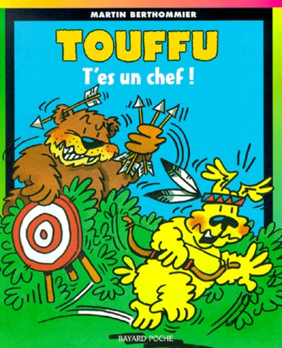 Touffu, tome 2 : T'es un chef !
