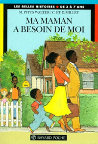 Ma Maman A Besoin De Moi