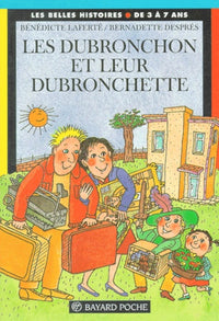 LES DUBRONCHON ET LEUR DUBRONCHETTE.: Deuxième édition