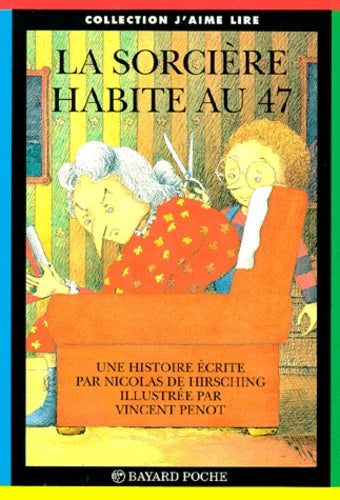La sorcière habite au 47
