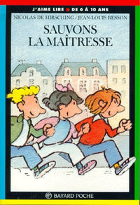 Sauvons la maîtresse !