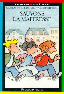 Sauvons la maîtresse !