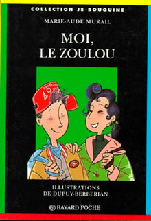 Moi, le zoulou