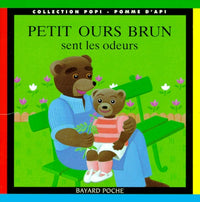 Petit Ours Brun sent les odeurs