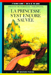 La princesse s'est encore sauvée