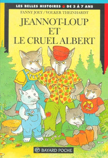 Jeannot-Loup Et Le Cruel Albert