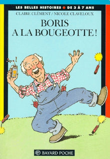 Boris a la bougeotte !