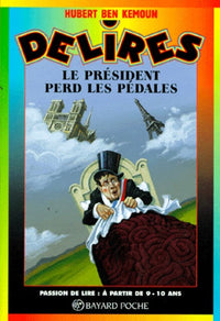 Le président perd les pédales