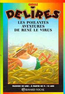 Les poilantes aventures de René le virus