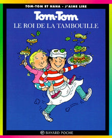 Tom-Tom et Nana, tome 3 : Le Roi de la tambouille
