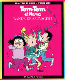 Tom-Tom et Nana, Tome 06