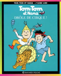 Tom-Tom et Nana, Tome 07