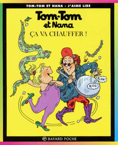 Tom-Tom et Nana, tome 15 : Ça va chauffer !