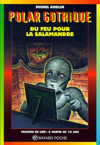 Du feu pour la salamandre