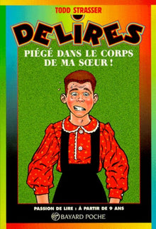 Piégé dans le corps de ma soeur !