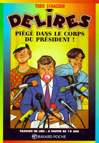 Piégé dans le corps du Président !