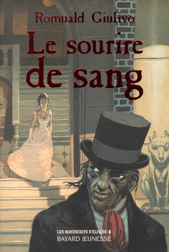 Les manuscrits d'Elfaïss, tome 1 : Le sourire de sang