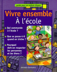 Vivre ensemble: Vivre ensemble à l'école