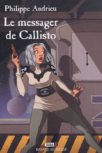 Dina, numéro 2 : Le messager de Callisto