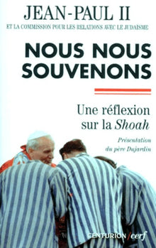 Nous nous souvenons - Réflexion sur la Shoah