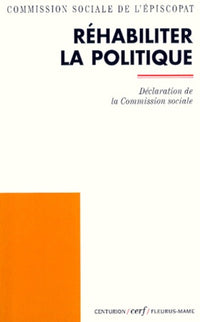 Rehabiliter La Politique