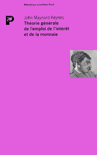 Théorie générale de l'emploi de l'intérêt et de la monnaie