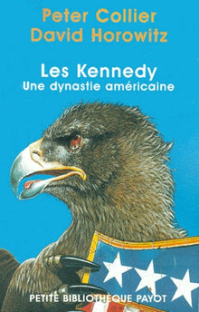 Les Kennedy : Une dynastie américaine