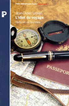 L'idiot du voyage: Histoires de touristes