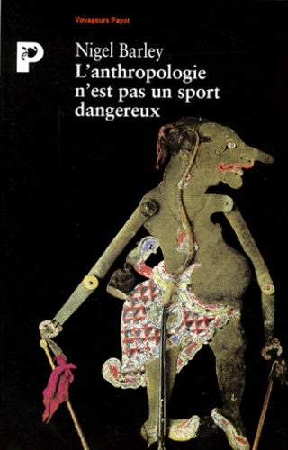 L'anthropologie n'est pas un sport dangereux
