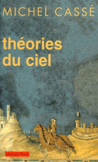 Theories Du Ciel. Espace Perdu, Temps Retrouve