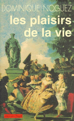 Les Plaisirs de la vie