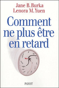 Comment ne plus être en retard