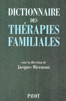Dictionnaire des thérapies familiales