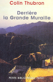 Derrière la Grande Muraille