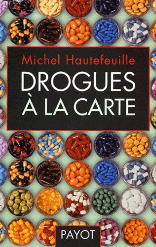 Drogues à la carte