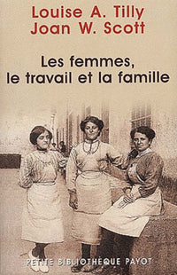 Les femmes, le travail et la famille