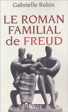 Le roman familial de Freud