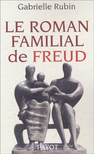 Le roman familial de Freud
