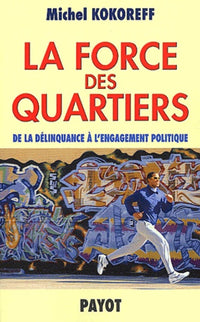 La force des quartiers