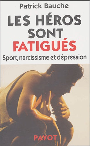 Les héros sont fatigués