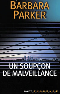 Un soupçon de malveillance