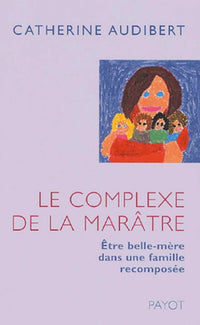 Le Complexe de la marâtre