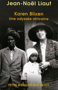 Karen Blixen: Une odyssée africaine