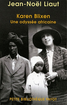 Karen Blixen : Une odyssée africaine