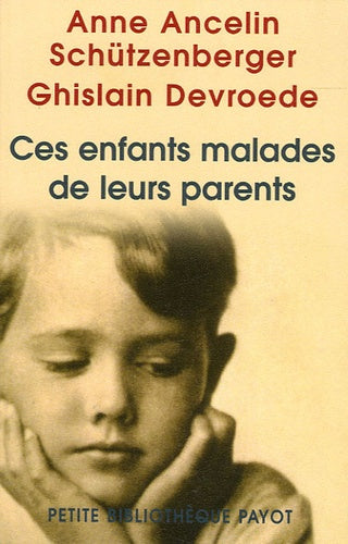 Ces enfants malades de leurs parents