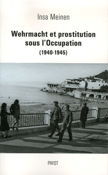 Wehrmacht et prostitution sous l'occupation