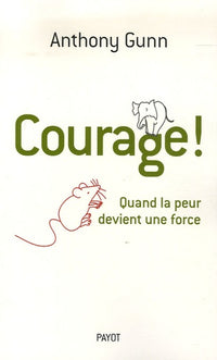 Courage !