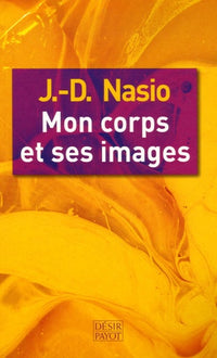 Mon corps et ses images